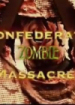 Cover: Confederate Zombie Massacre! (2005)